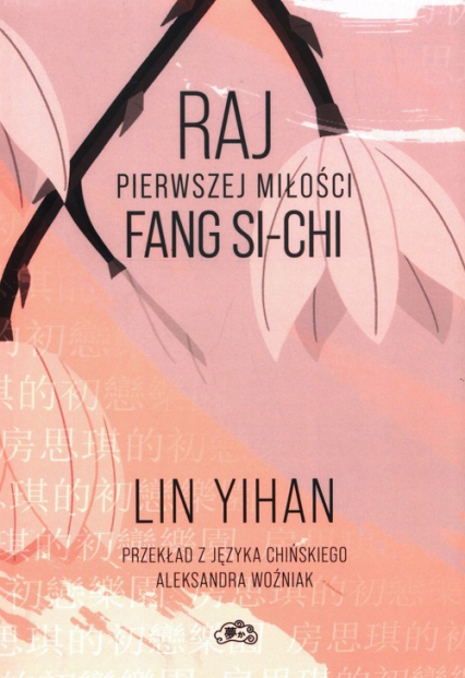 Raj pierwszej miłości Fang Si-chi - Lin Yihan | okładka