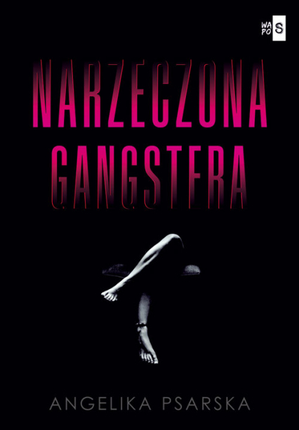 Narzeczona gangstera - Angelika Psarska | okładka