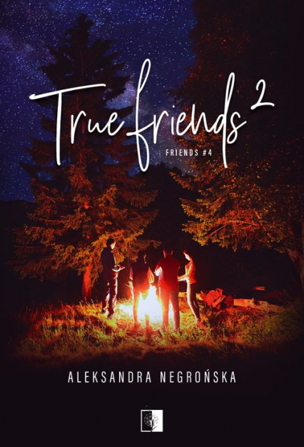 True Friends 2 - Aleksandra Negrońska | okładka