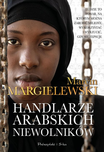 Handlarze Arabskich Niewolników - Marcin Margielewski | okładka