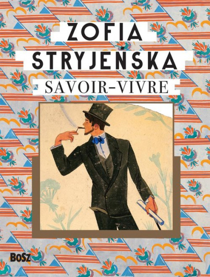 Zofia Stryjeńska Savoir-vivre - Zofia Stryjeńska | okładka