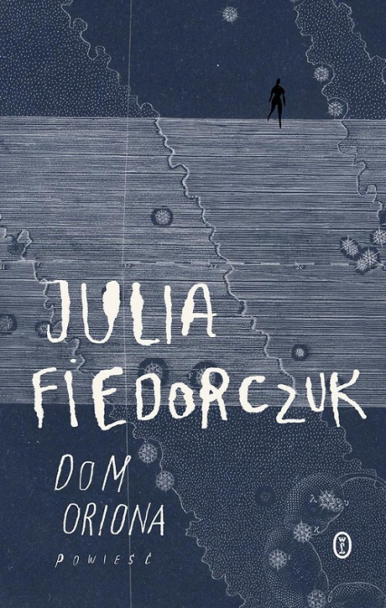 Dom Oriona - Julia Fiedorczuk | okładka