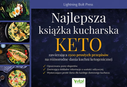 Najlepsza książka kucharska KETO zawierająca 1500 prostych przepisów na różnorodne dania kuchni keto - Lightning Bolt Press | okładka