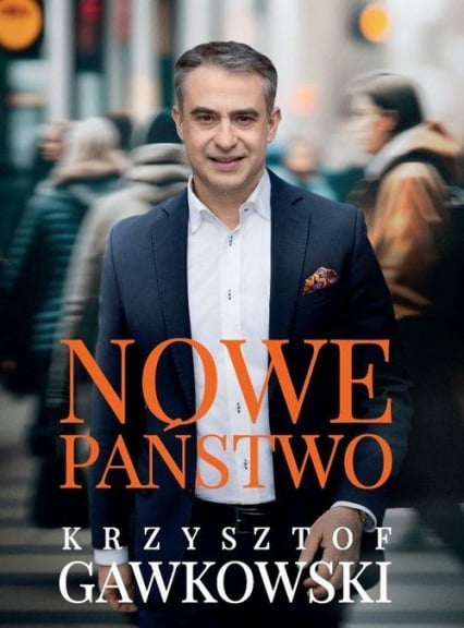 Nowe państwo (z autografem) - Krzysztof Gawkowski | okładka