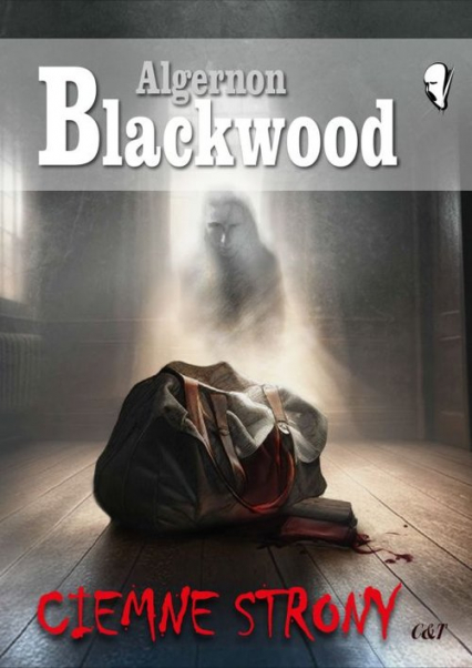 Ciemne strony - Algernon Blackwood | okładka