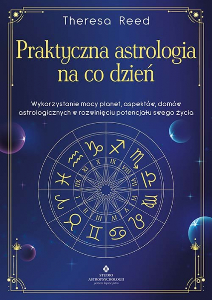 Praktyczna astrologia na co dzień - Theresa Reed | okładka