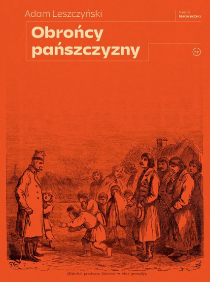 Obrońcy pańszczyzny - Adam Leszczyński | okładka