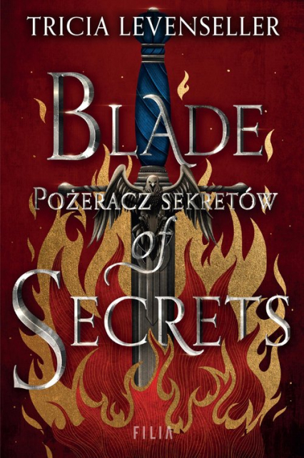 Blade of Secrets Pożeracz sekretów - Tricia Levenseller | okładka