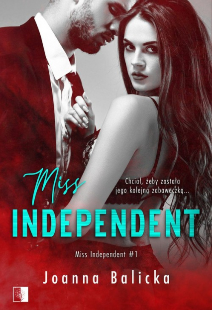 Miss Independent - Joanna Balicka | okładka