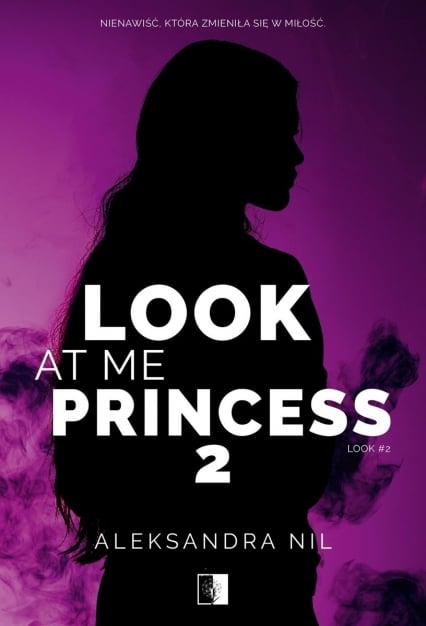 Look at Me Princess 2 - Aleksandra Nil | okładka