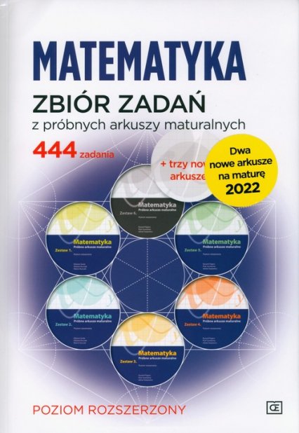 Matematyka Zbiór zadań z próbnych arkuszy maturalnych Poziom rozszerzony  444 zadania + dwa nowe arkusze na maturę 2022 -  | okładka