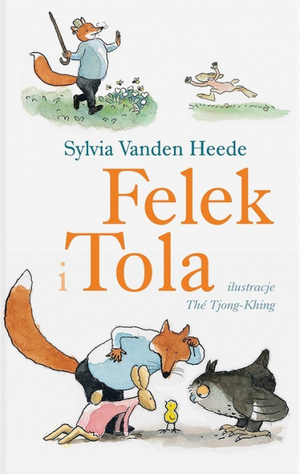 Felek i Tola - Sylvia Vanden Heede | okładka