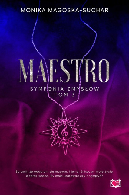 Maestro Symfonia zmysłów Tom 3 - Magoska-Suchar Monika | okładka