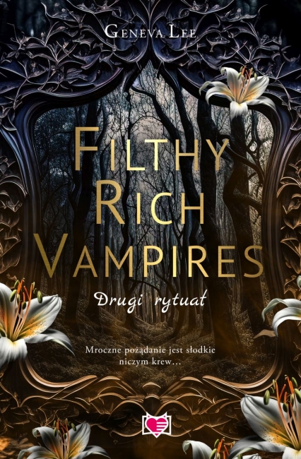 Filthy Rich Vampires. Drugi rytuał
 - Geneva Lee | okładka