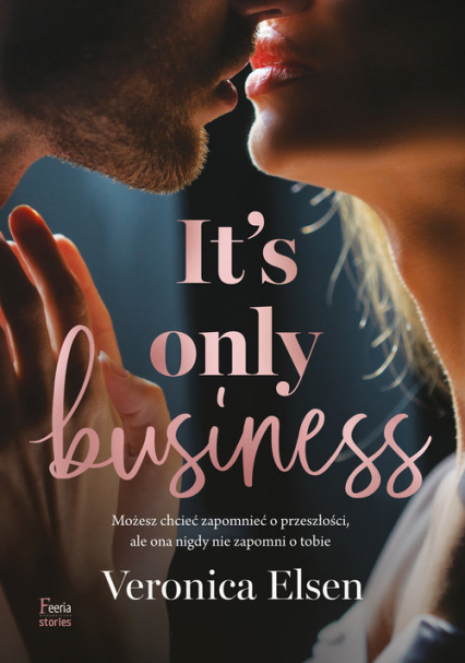It's Only Business
 -  Veronica Elsen | okładka