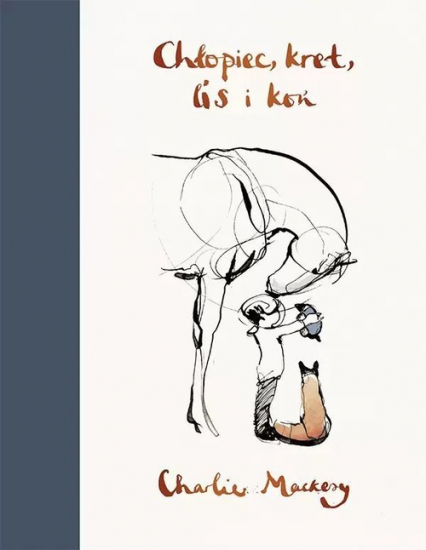 Chłopiec, kret, lis i koń Edycja limitowana - Charlie Mackesy | okładka