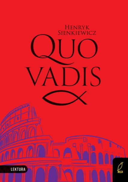 Quo vadis. Lektura z opracowaniem - Henryk Sienkiewicz | okładka