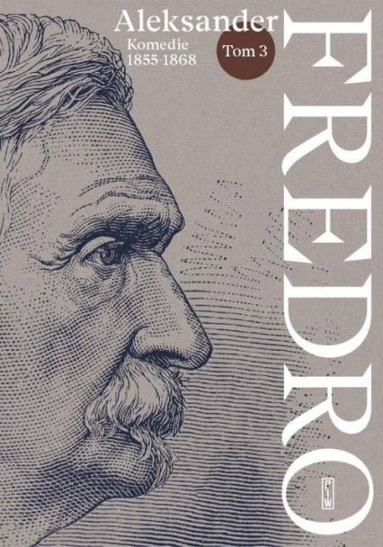 Komedie (1855-1868) - Aleksander Fredro | okładka