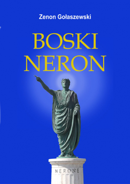 Boski Neron - Gołaszewski Zenon | okładka