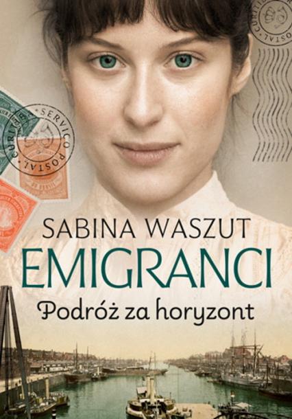 Emigranci. Podróż za horyzont - Sabina Waszut | okładka