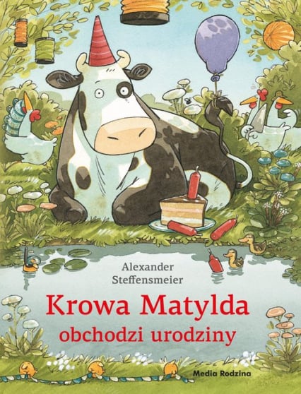 Krowa Matylda obchodzi urodziny wydanie zeszytowe - Alexander Steffensmeier | okładka