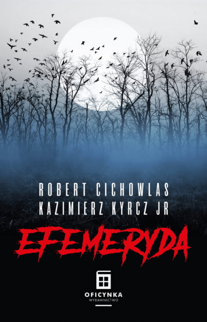 Efemeryda - Cichowlas Robert, Kyrcz Jr Kazimierz | okładka