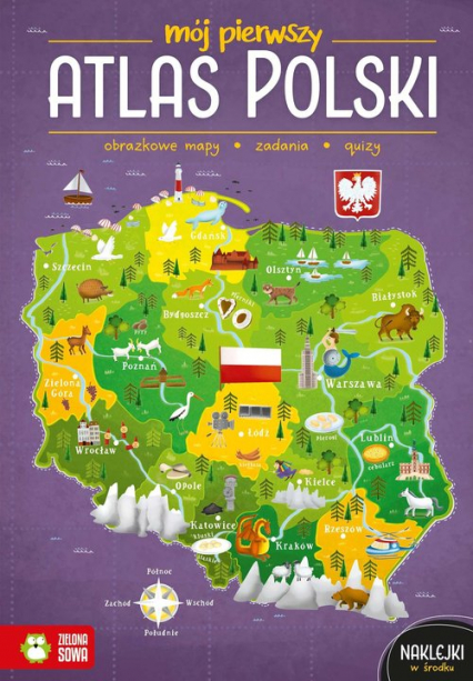 Mój pierwszy atlas Polski - Katarzyna Zioła-Zemczak | okładka