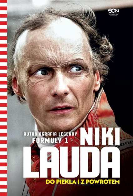 Niki Lauda. Do piekła i z powrotem. Autobiografia legendy Formuły 1 - Lauda Niki, Völker Herbert | okładka
