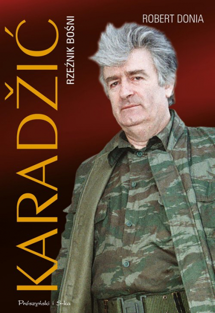 Karadžić. Rzeźnik Bośni - Donia Robert J. | okładka