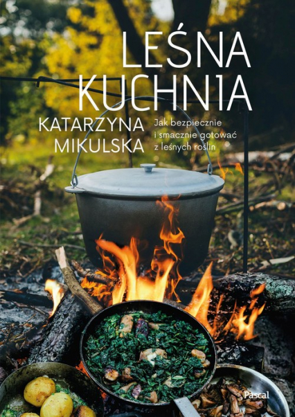 Leśna kuchnia - Katarzyna Mikulska | okładka