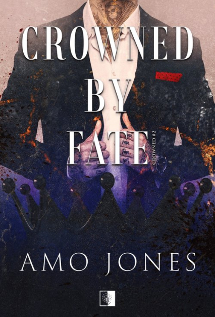 Crowned by Fate - Amo Jones | okładka