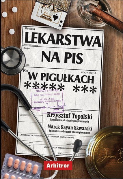 Lekarstwa na PiS w pigułkach
 - Krzysztof Topolski | okładka