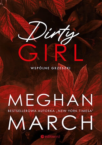 Dirty girl. Wspólne grzeszki
 - Meghan March | okładka