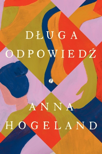 Długa odpowiedź
 - Anna Hogeland | okładka