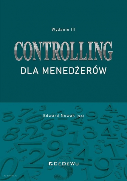 Controlling dla menedżerów - Edward Nowak (red.) | okładka