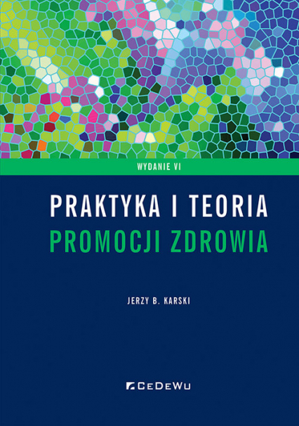 Praktyka i teoria promocji zdrowia - Karski Jerzy B. | okładka