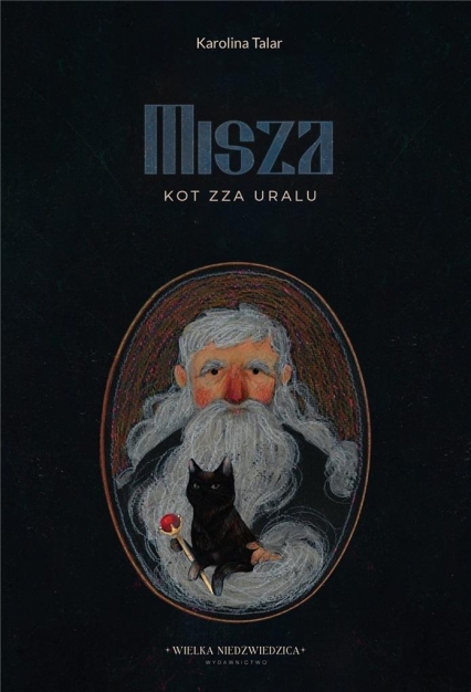 Misza. Kot zza Uralu
 - Karolina Talar | okładka