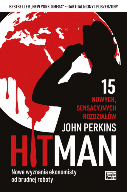 Hit Man Nowe wyznania ekonomisty od brudnej roboty - John Perkins | okładka