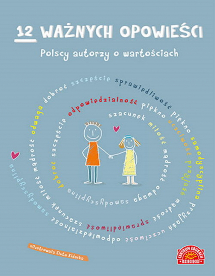12 ważnych opowieści Polscy autorzy o wartościach - Opracowanie Zbiorowe | okładka