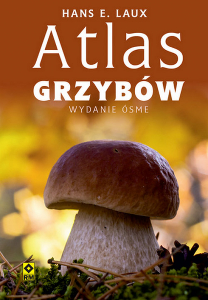 Atlas grzybów - Laux Hans E. | okładka