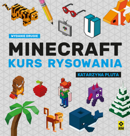 Minecraft Kurs rysowania - Katarzyna Pluta | okładka