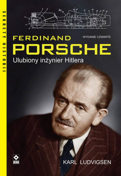 Ferdinand Porsche Ulubiony inżynier Hitlera - Karl Ludvigsen | okładka