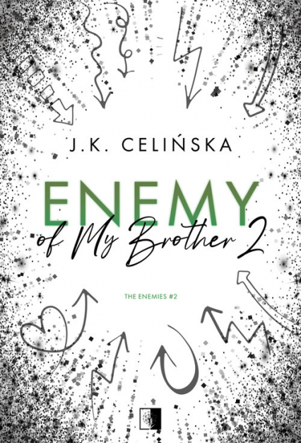 Enemy of My Brother 2 - J. K.  Celińska | okładka
