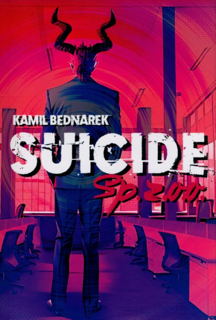 Suicide Sp. z o.o. - Kamil Bednarek | okładka