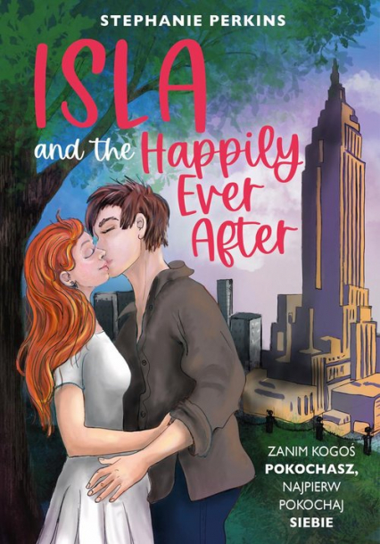 Isla and the Happily Ever After - Stephanie Perkins | okładka