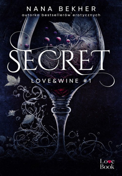Secret. Love&Wine #1 - Nana Bekher | okładka
