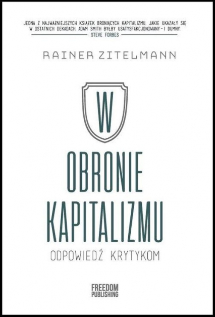W obronie kapitalizmu Odpowiedź krytykom - Rainer Zitelmann | okładka