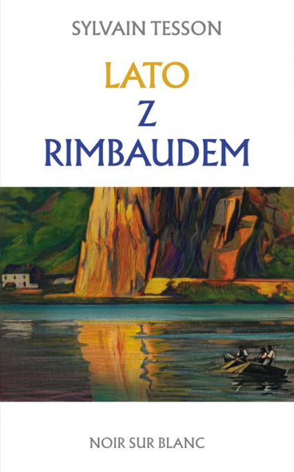 Lato z Rimbaudem - Sylvain Tesson | okładka
