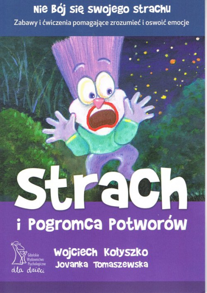 Strach i Pogromca Potworów - Jovanka Tomaszewska, Wojciech Kołyszko | okładka