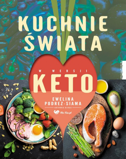 Kuchnie świata w wersji keto - Ewelina Podrez-Siama | okładka
